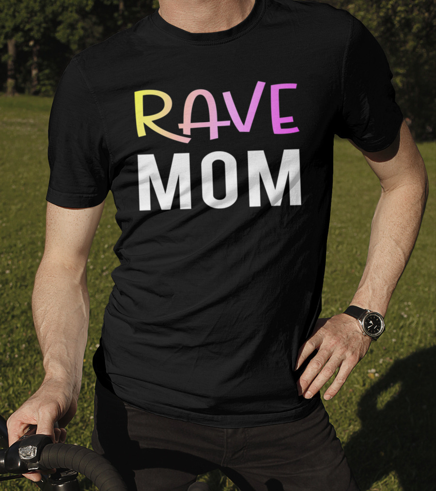 Rave Mom Funny Party Festival Premium Fitted T-Shirt