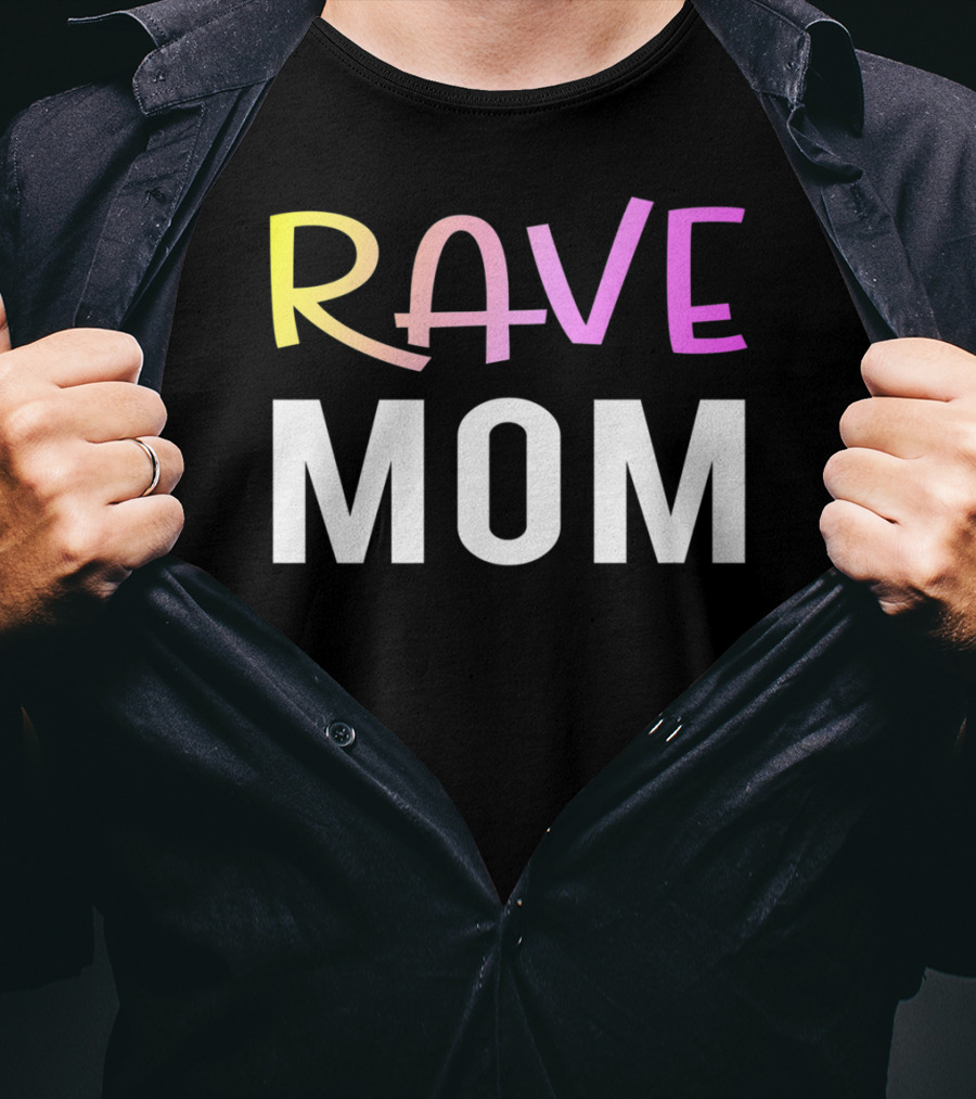 Rave Mom Funny Party Festival Premium Fitted T-Shirt
