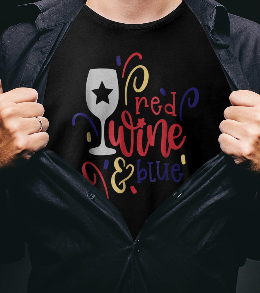 Red Wine And Blue Star Glass July Fourth Mom Wife T-Shirt