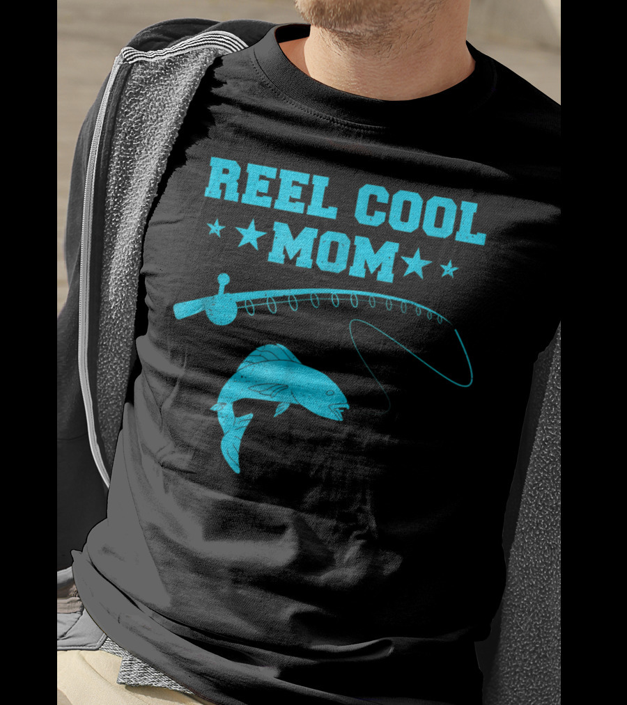 Reel Cool Mom Fishing Rod Fish Angler Fisherman T-Shirt