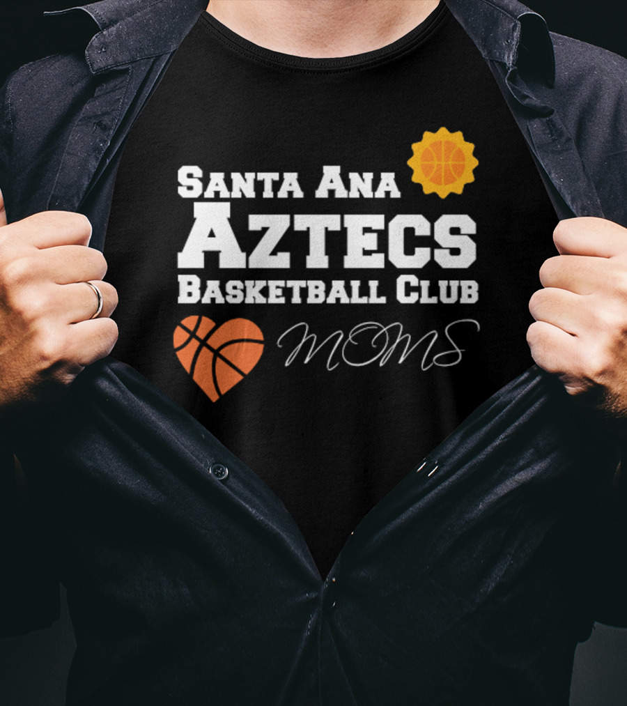 Santa Ana Aztecs Basketball Club Moms T-Shirt