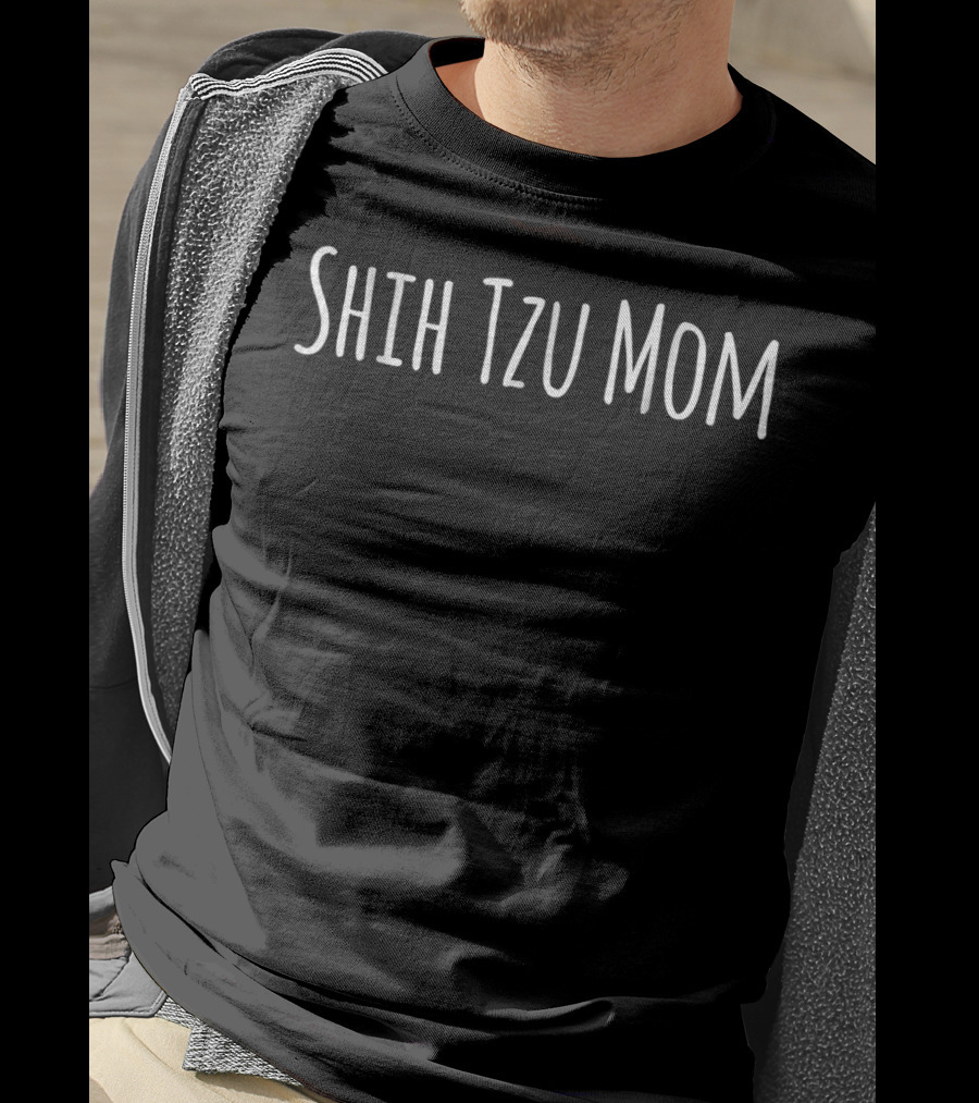 Shih Tzu Mom For Shih Tzu Dog Lovers T-Shirt