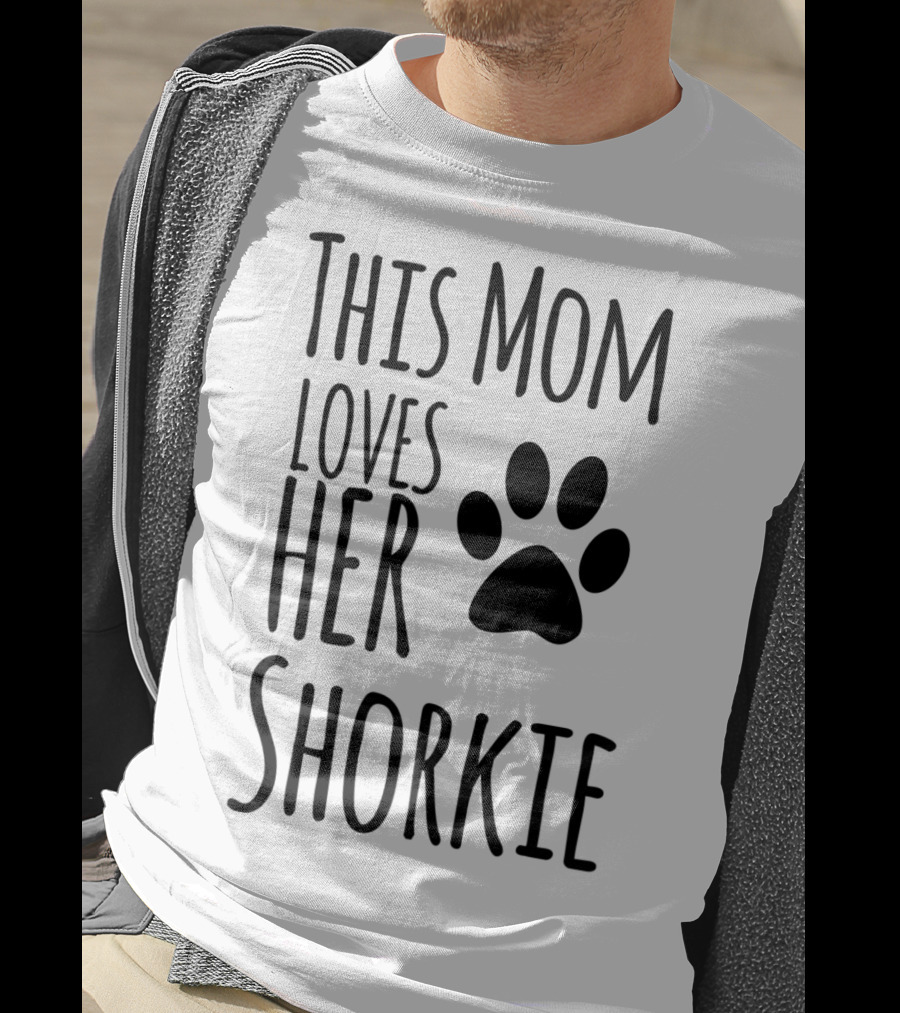 This Mom Loves Her Shorkie Paw Print Dog Owner Pet Lover T-Shirt