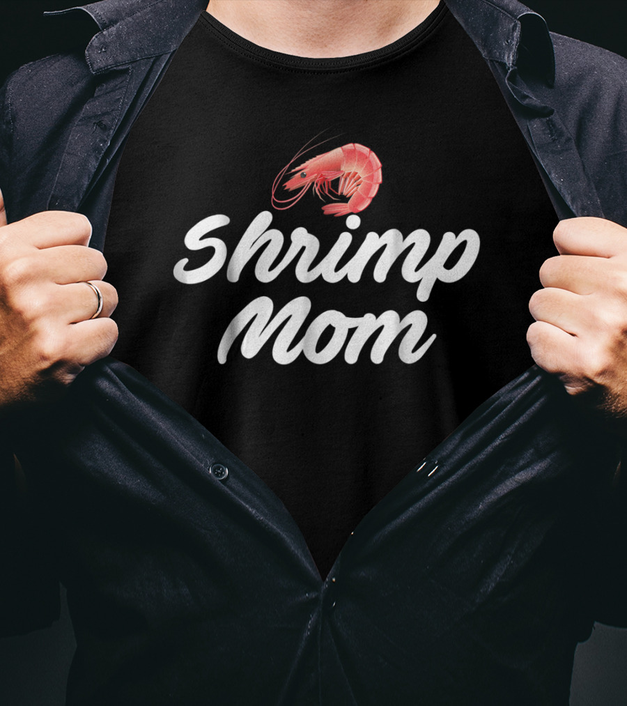 Shrimp Mom Fish Tank Aquatic Keeper Aquarist Shrimp Mom T-Shirt