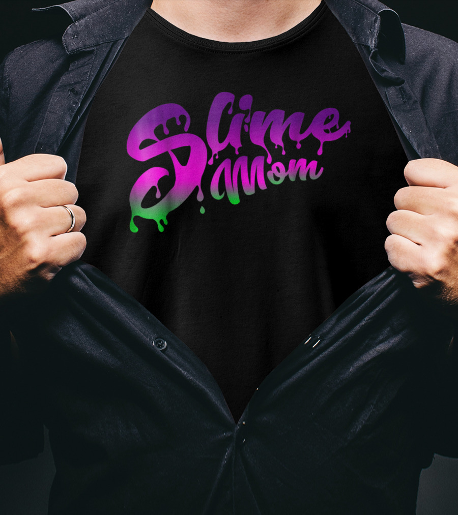 Slime Mom Fun Slime For Mothers In Dripping Pink Green Text T-Shirt