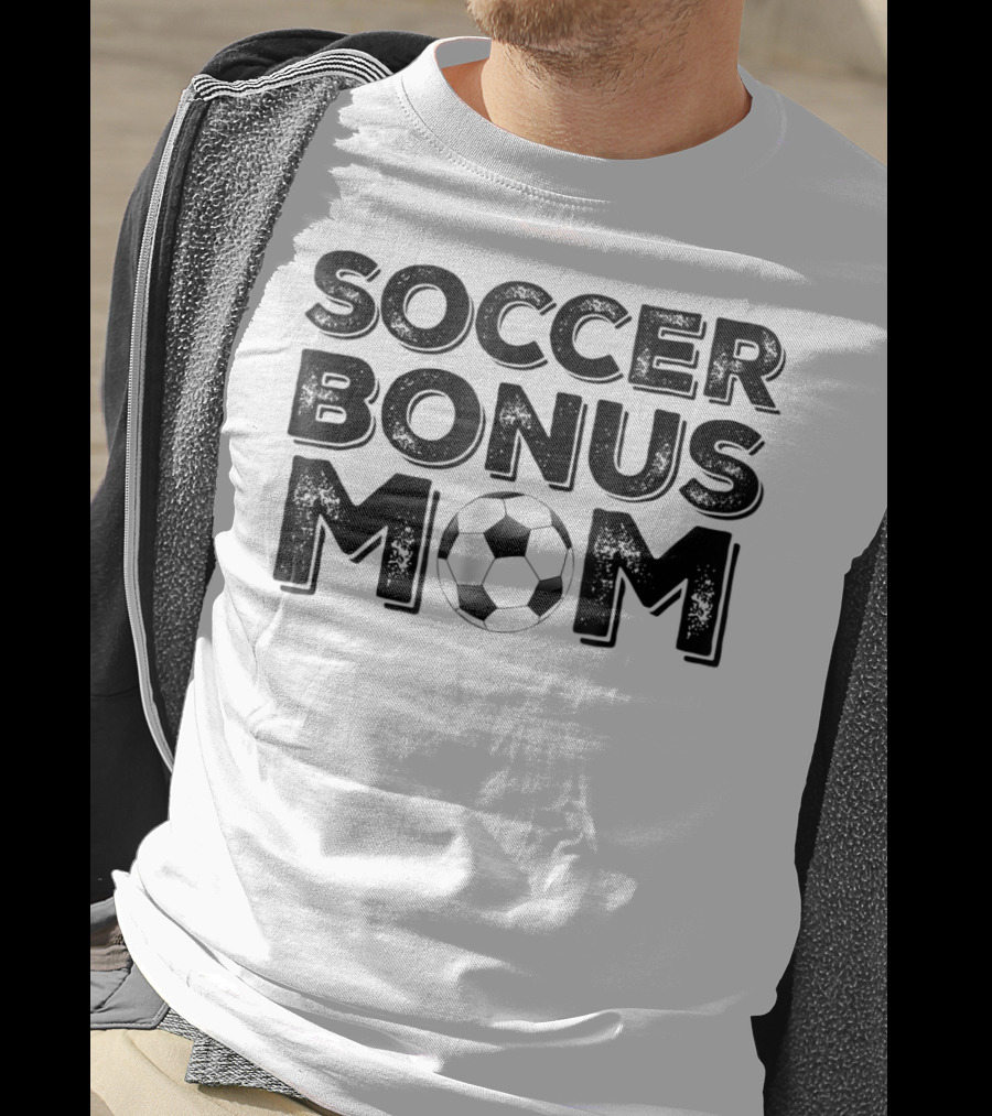 Soccer Bonus Mom T-Shirt