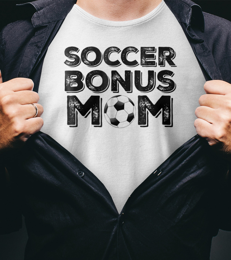 Soccer Bonus Mom T-Shirt