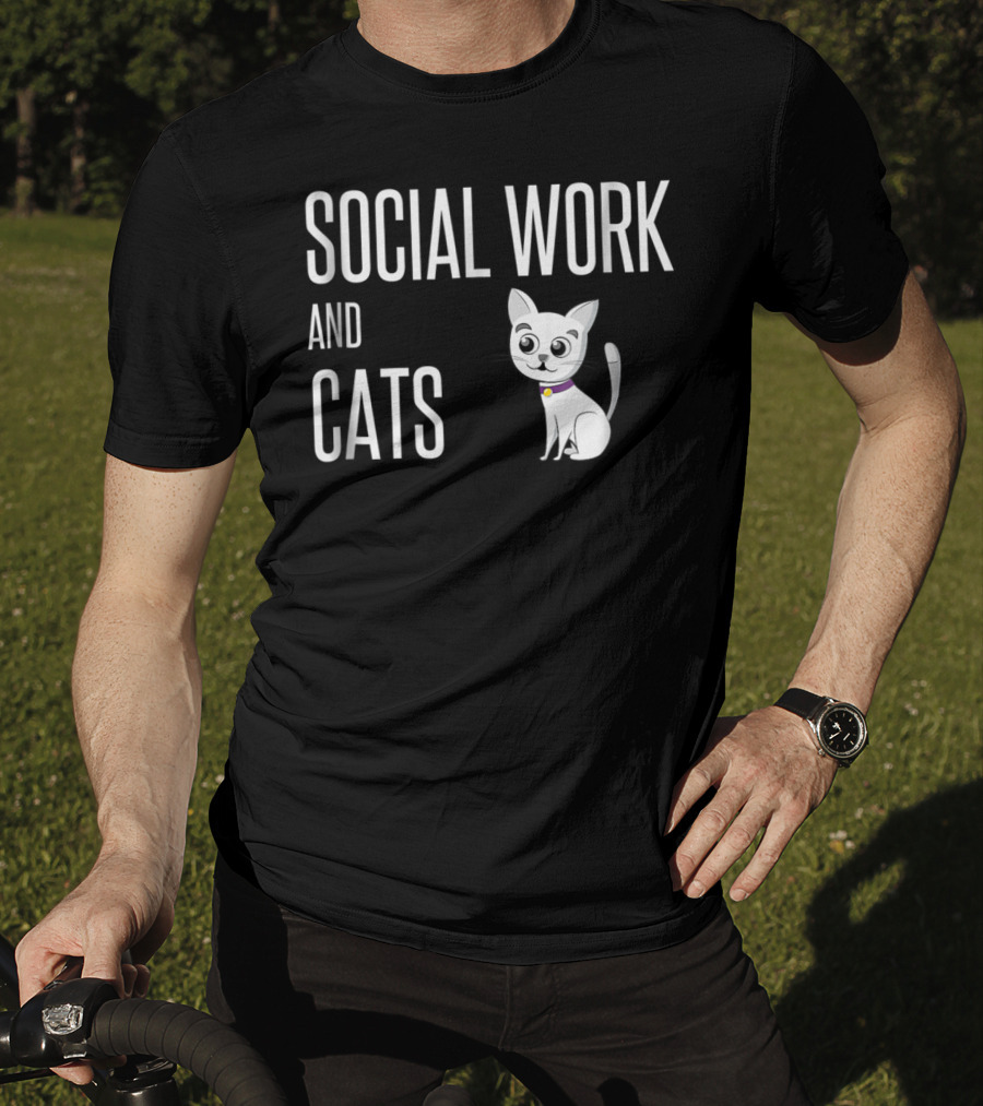 Social Work And Cats Lover Owner Worker Cat T-Shirt