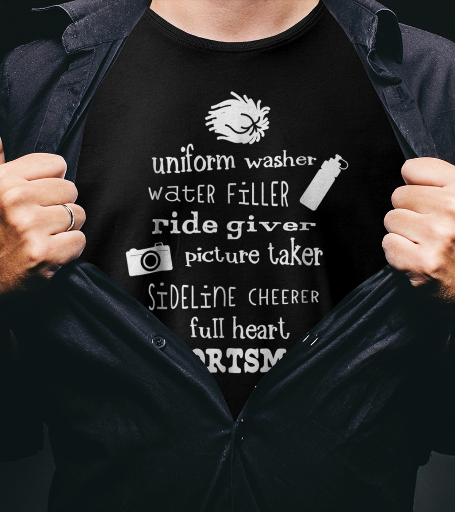 SPORTSMOM Uniform Washer Water Filler Ride Giver Picture Taker Sideline Cheerer Full Heart T-Shirt