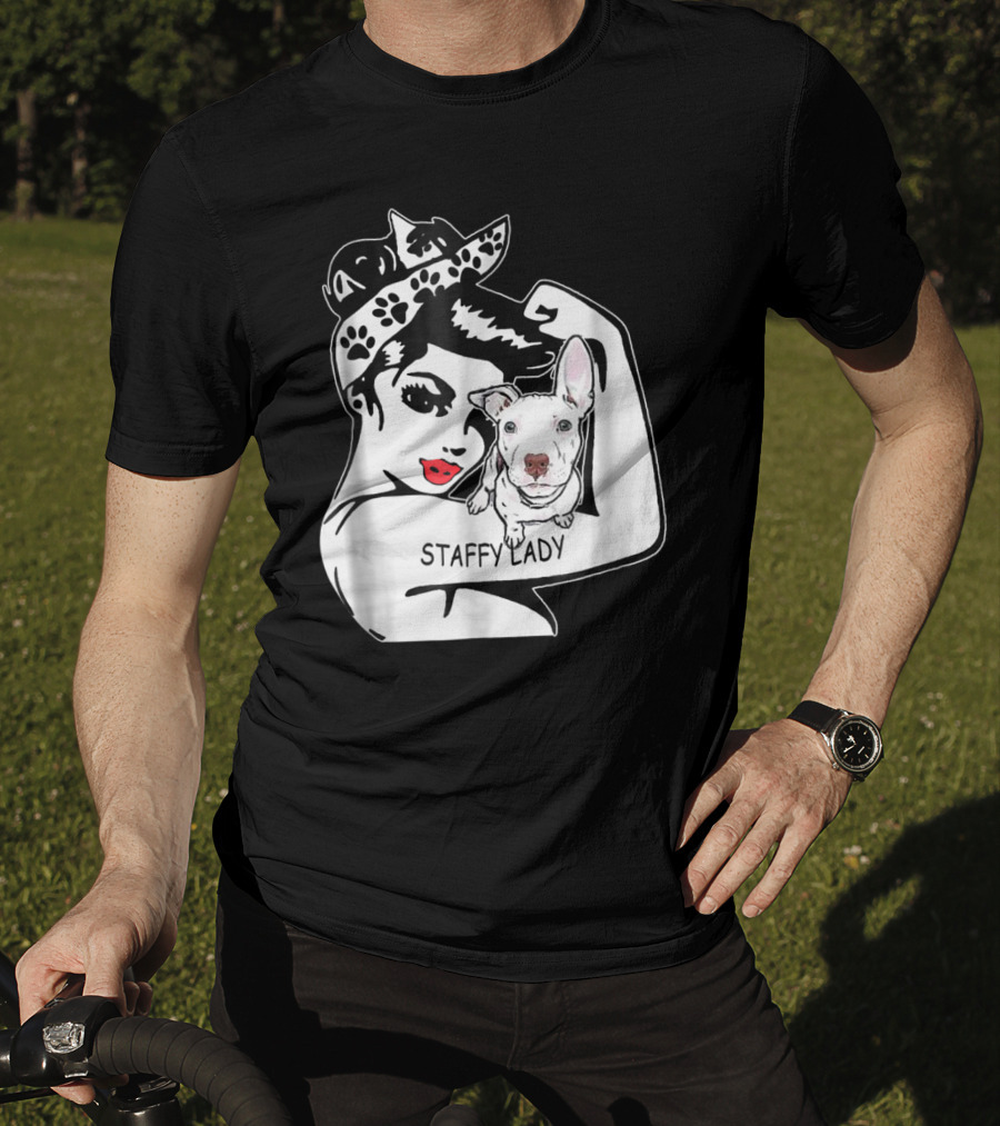 Staffy Lady Staffordshire Bull Terrier Strong Mom Birthday T-Shirt