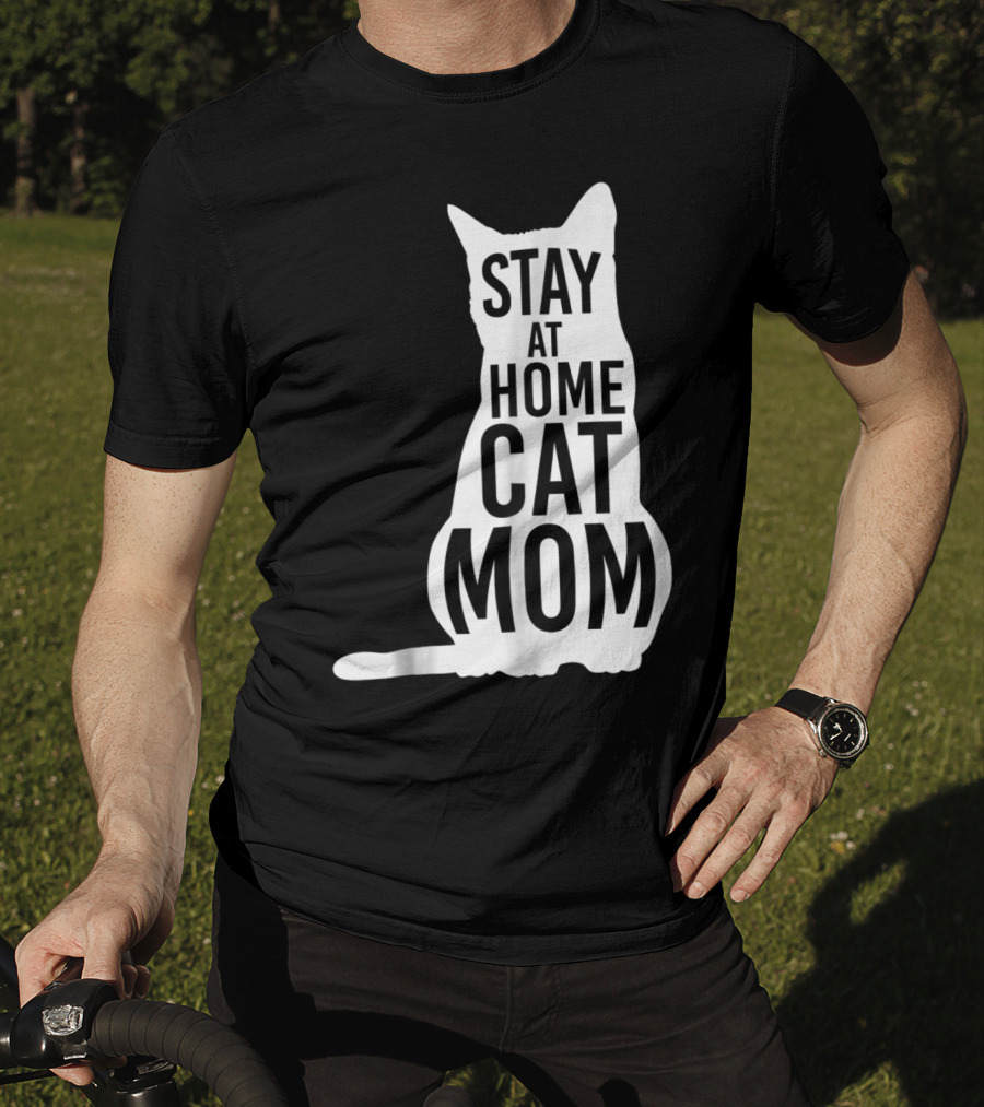 Stay At Home Cat Mom Silhouette For Cat Moms T-Shirt