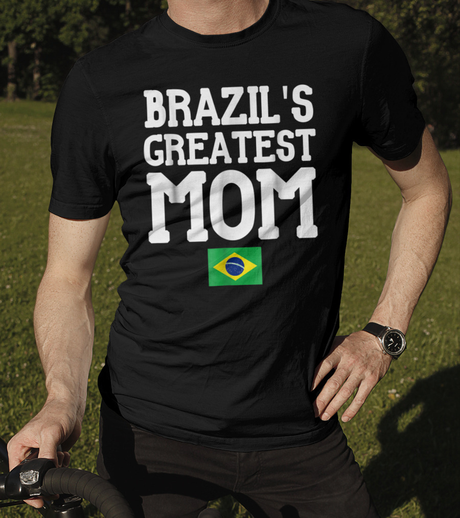 Brazil's Greatest Mom Mother's Day Tribute With Brazilian Flag T-Shirt