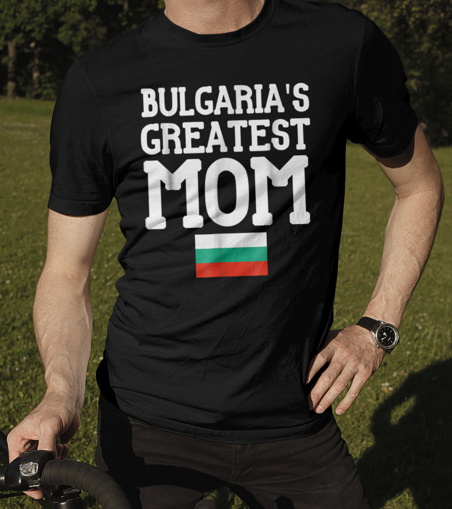 Bulgaria's Greatest Mom Flag T-Shirt