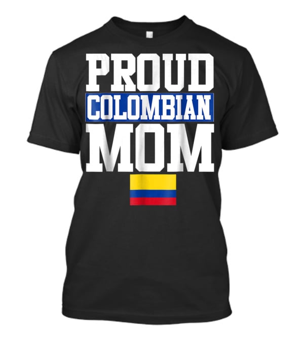 Proud Colombian Mom With Flag T-Shirt