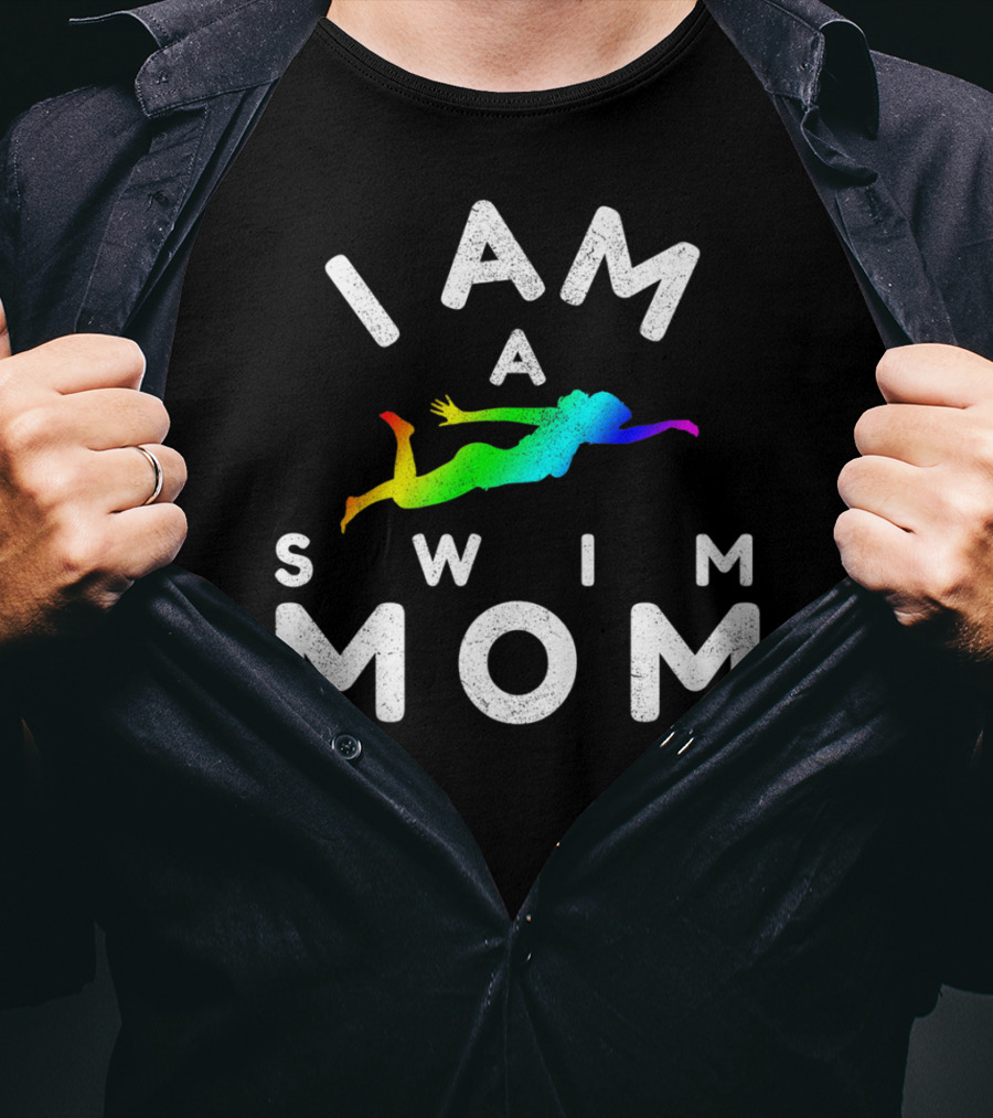 I Am A Swim Mom Rainbow Diver T-Shirt