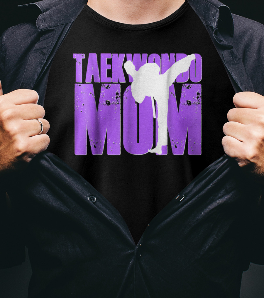 Taekwondo Mom Martial Arts Kick T-Shirt
