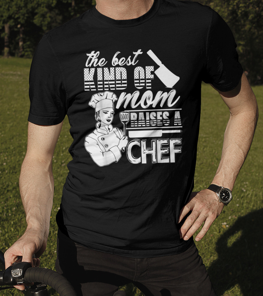 The Best Kind Of Mom Raises A Chef Chef Mom 90 Cooking Utensils T-Shirt