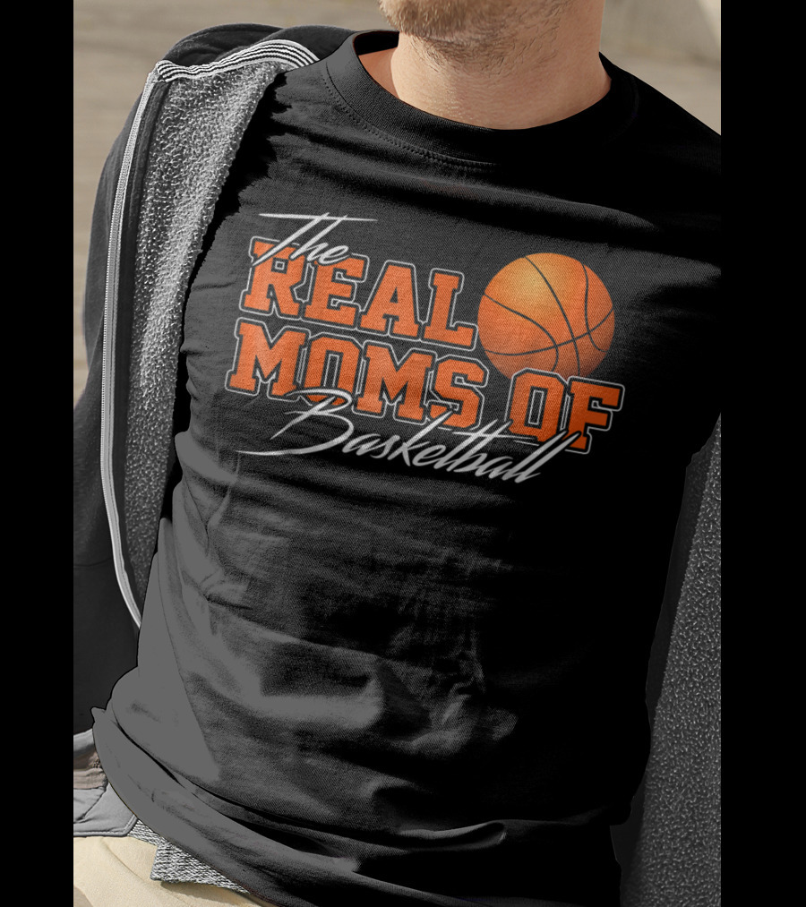 The Real Moms Of Basketball T-Shirt