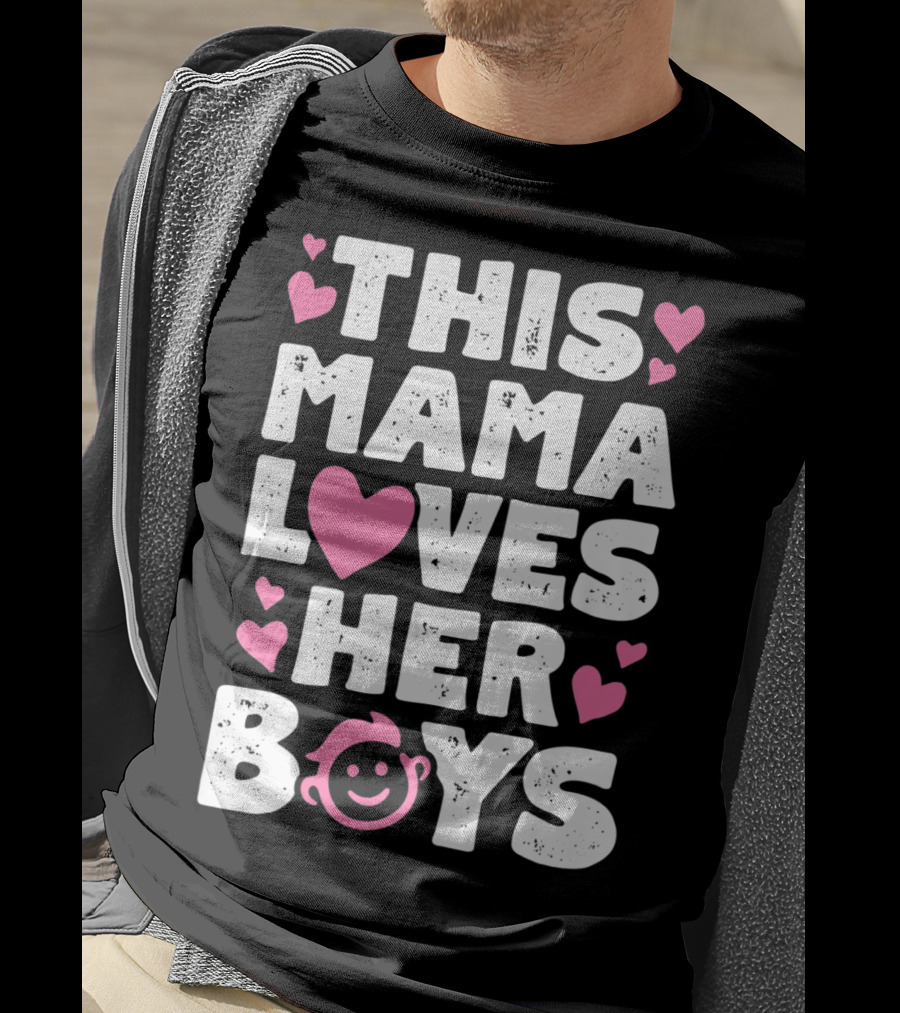 This Mama Loves Her Boys Heart Pink Face With Hearts T-Shirt