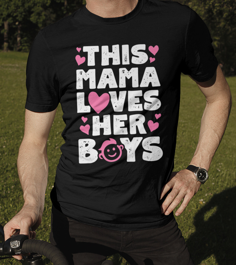 This Mama Loves Her Boys Heart Pink Face With Hearts T-Shirt