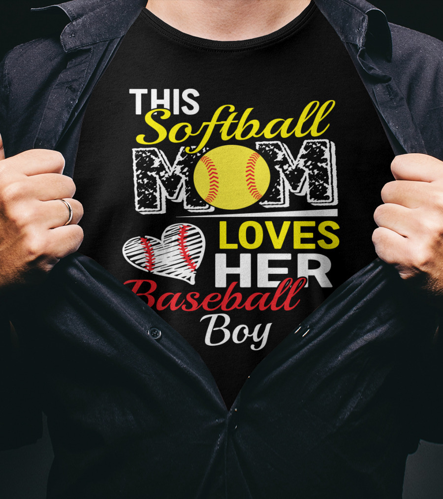 This Softball Mom Loves Her Baseball Boy T-Shirt