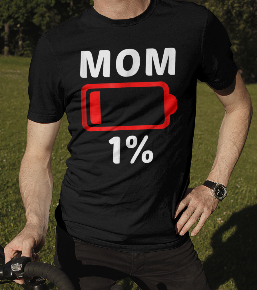 MOM 1% Low Battery T-Shirt