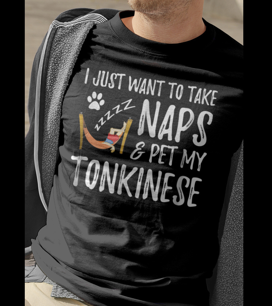 I Just Want To Take Naps And Pet My Tonkinese Cat Lover Nap Funny Cat Mom Idea43 T-Shirt