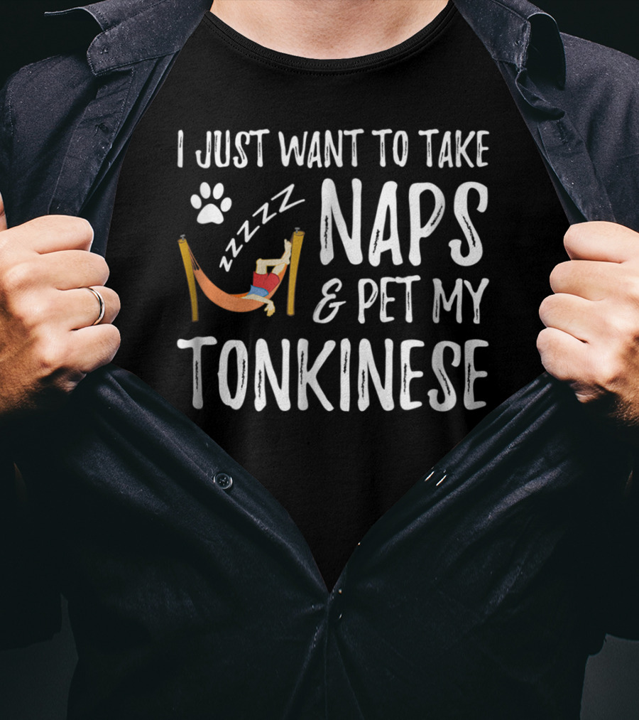 I Just Want To Take Naps And Pet My Tonkinese Cat Lover Nap Funny Cat Mom Idea43 T-Shirt