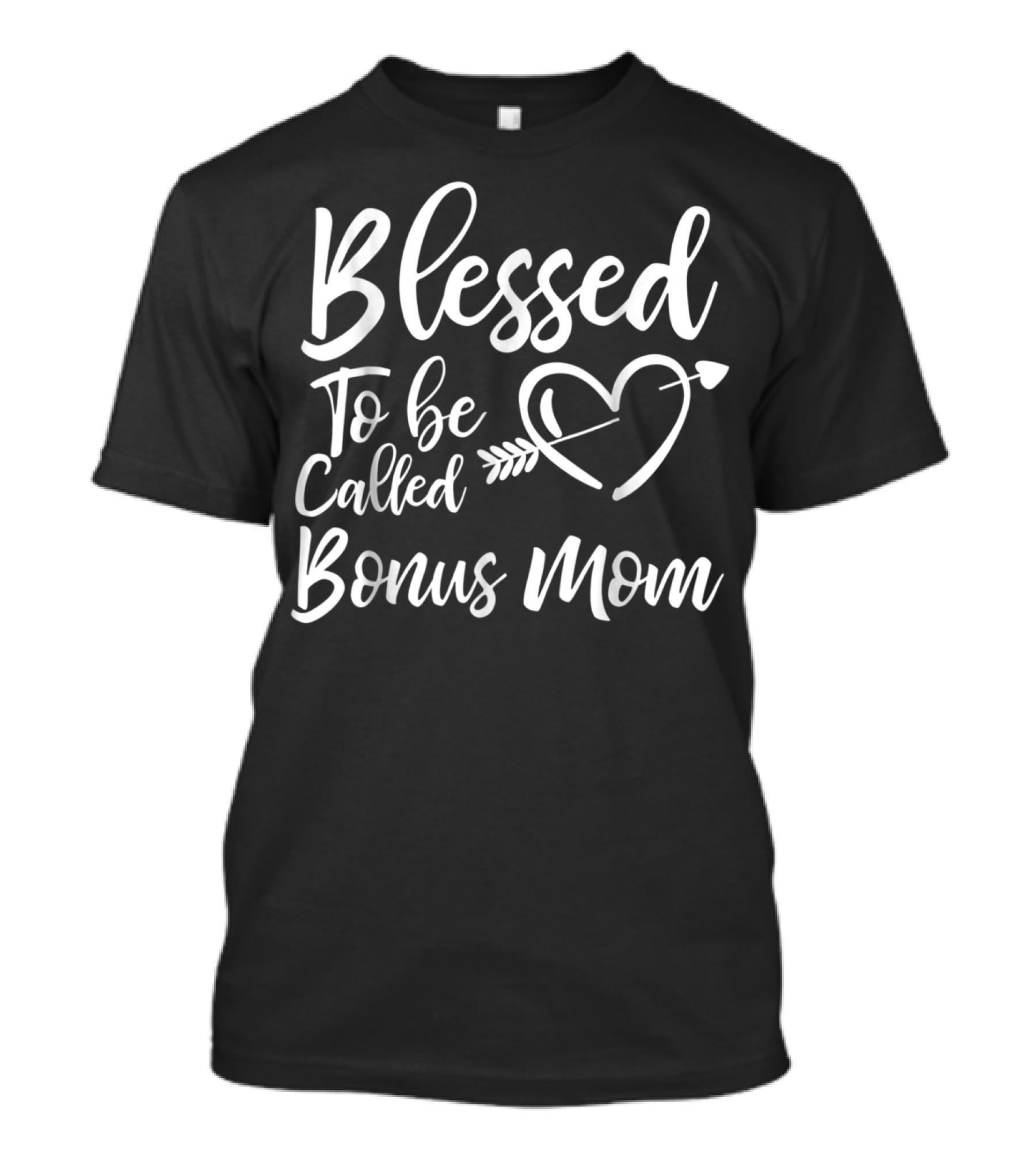 Blessed To Be Called Bonus Mom Heart Arrow T-Shirt