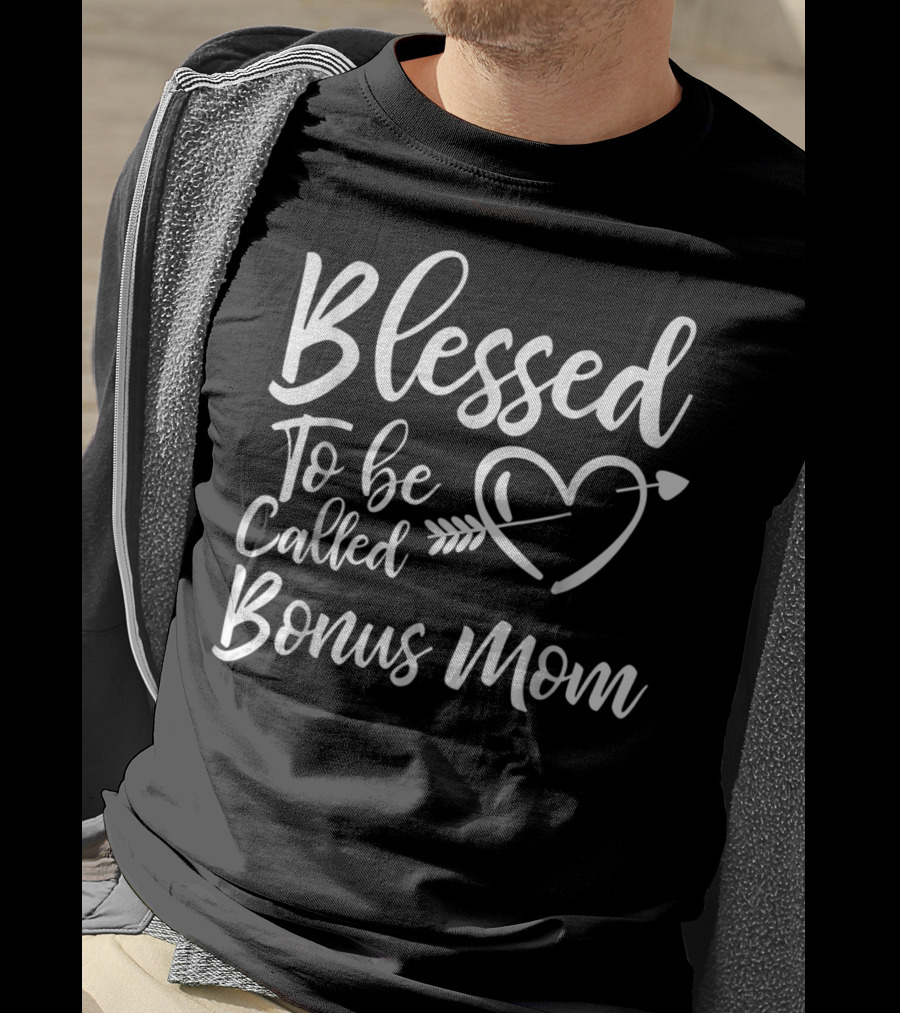 Blessed To Be Called Bonus Mom Heart Arrow T-Shirt