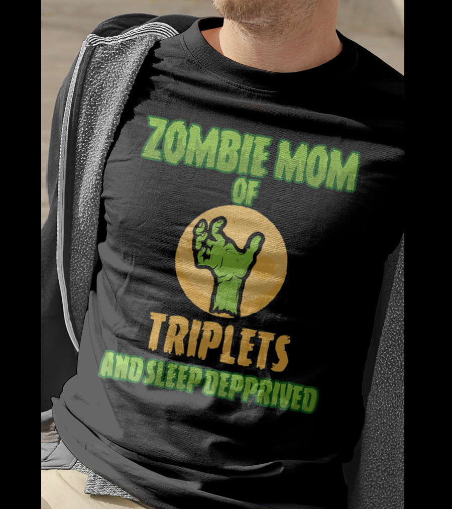 Zombie Mom Of Triplets And Sleep Deprived T-Shirt