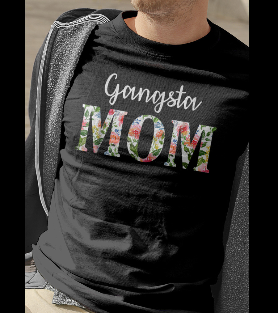 Gangsta Mom Funny Vintage Flower Mother61 T-Shirt