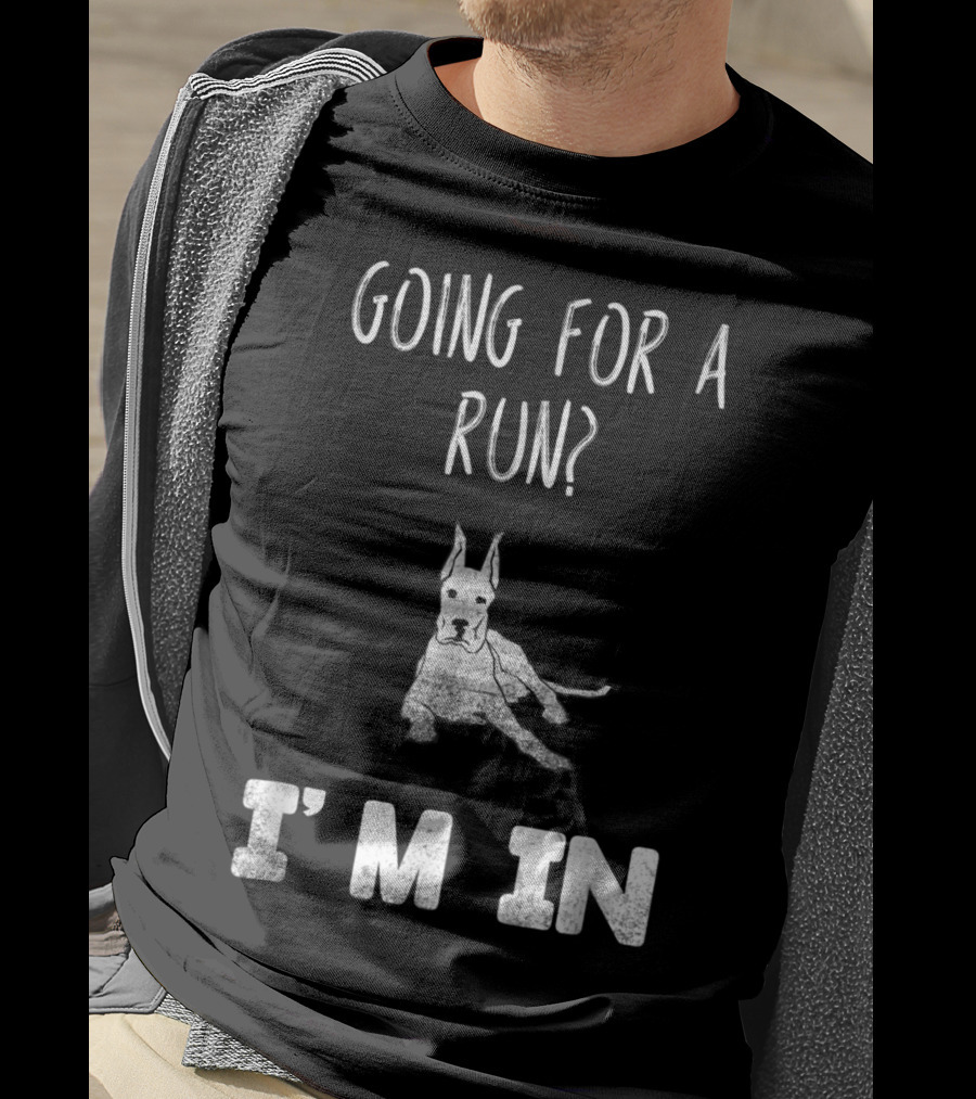 Going For A Run I'm In Dog Enthusiast Humorous Canine T-Shirt