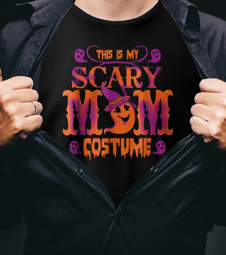This Is My Scary Mom Costume Halloween Mom T-Shirt