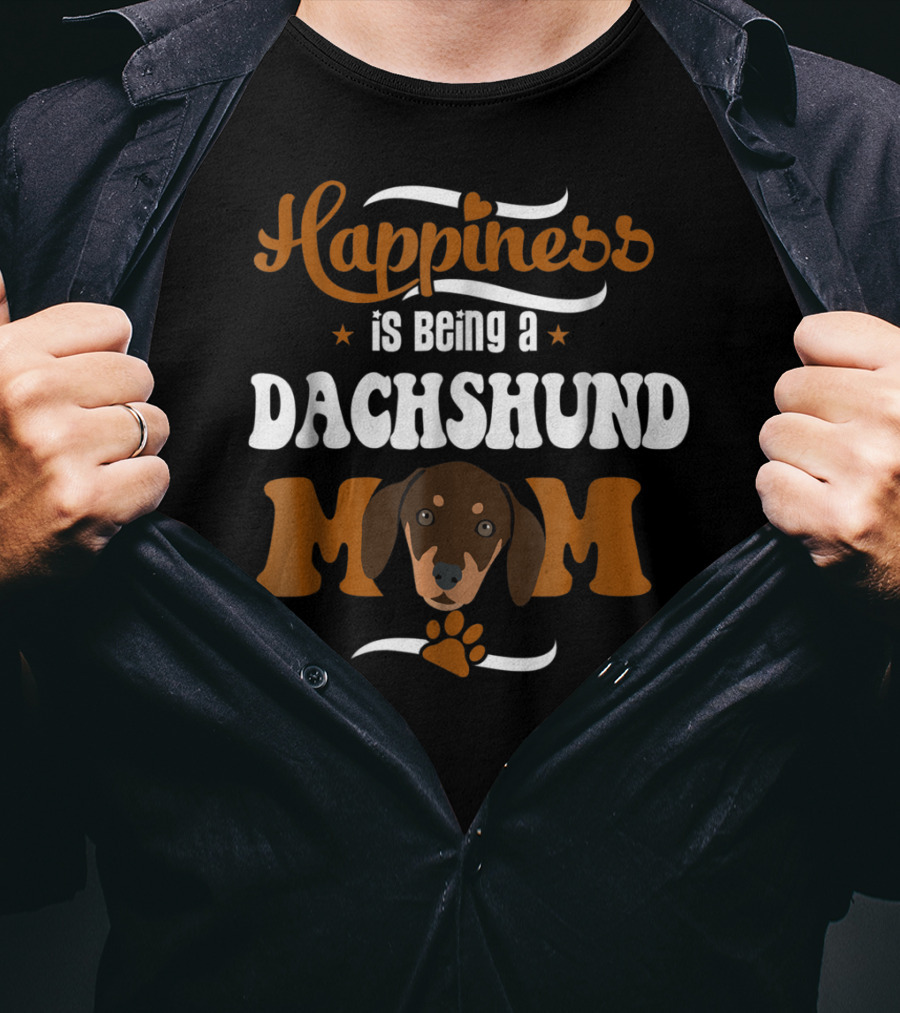 Happiness Is Being A Dachshund Mom T-Shirt