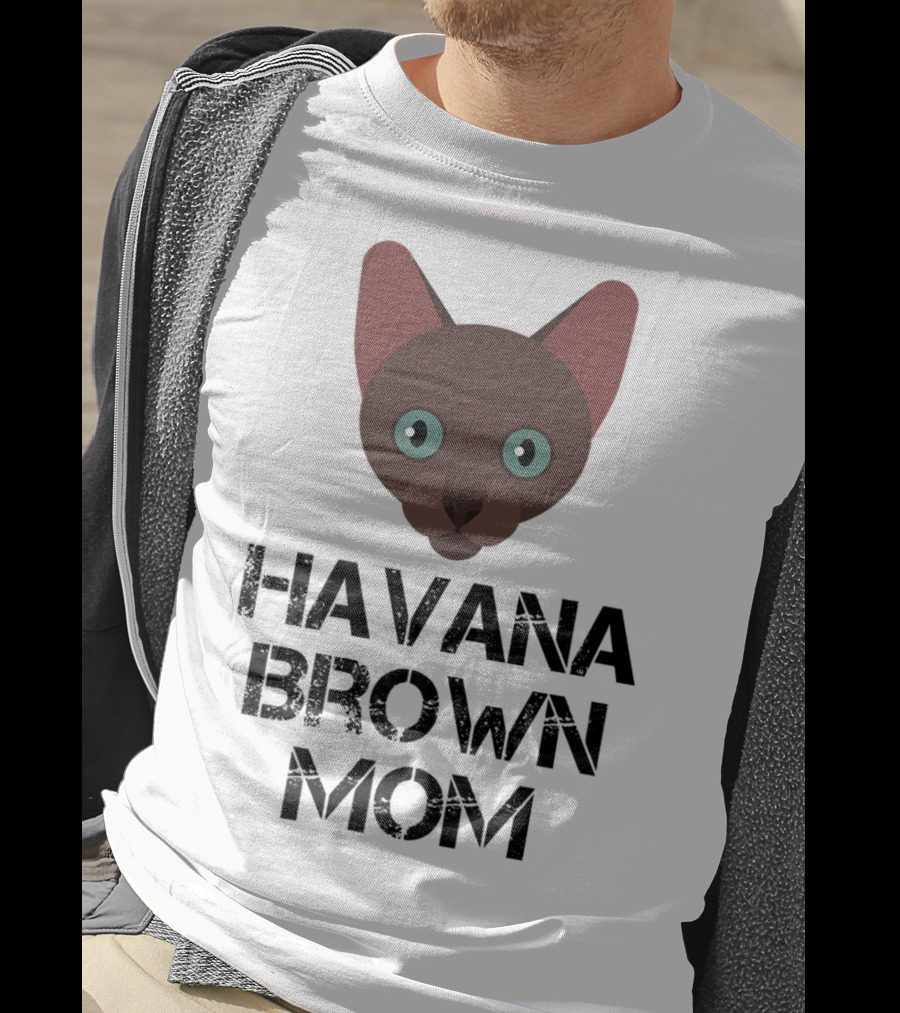 Havana Brown Mom Cat Owner 76 Face T-Shirt