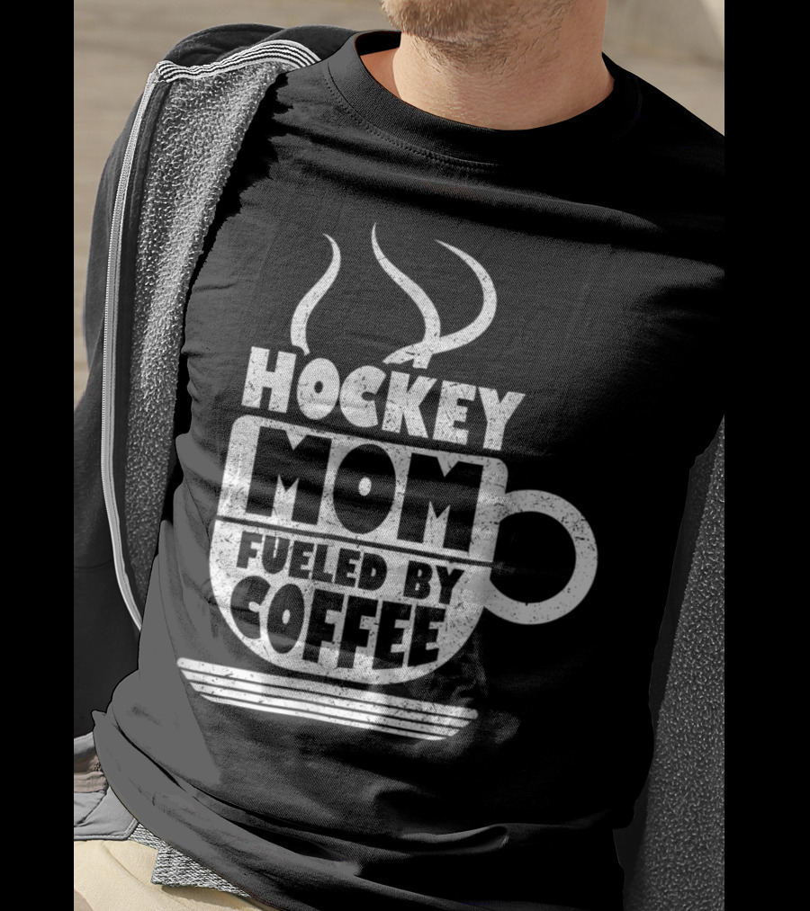 Hockey Mom Fueled By Coffee Sports Parentё T-Shirt