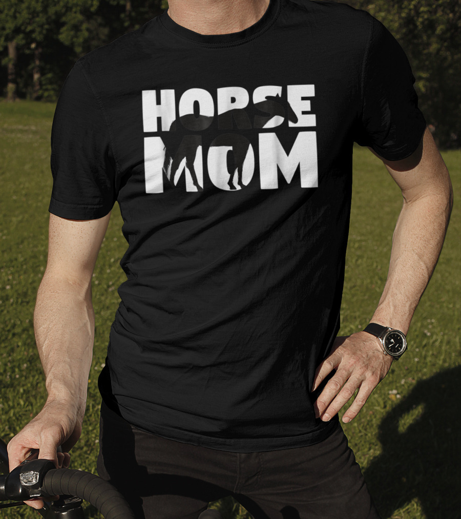 Horse Mom Horse Lover Mother Zoo Animal Horse Tee97 T-Shirt