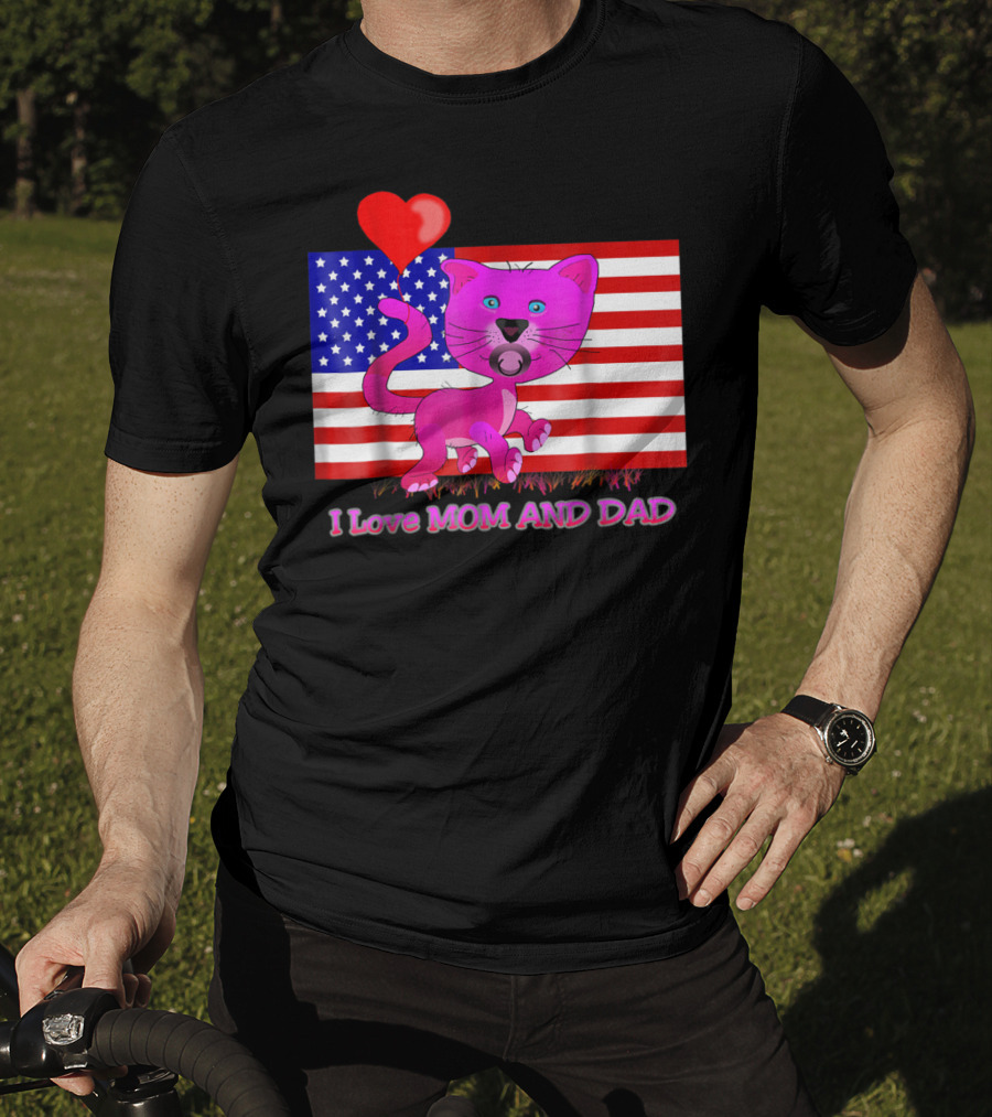 I Love Mom And Dad US Patriotic Pink Cat With Heart And Flag Background T-Shirt