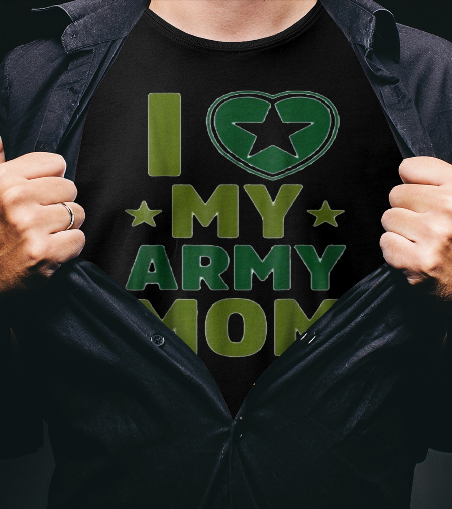 I Love My Army Mom Star Heart T-Shirt
