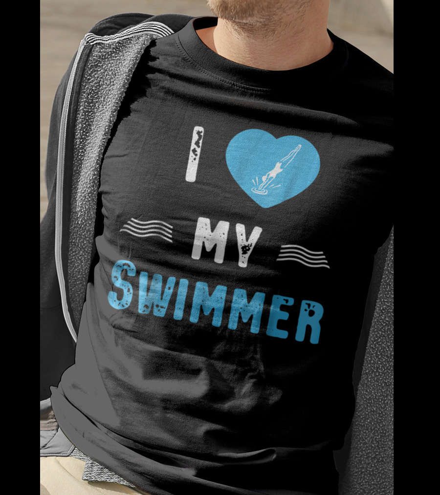 I Love My Swimmer Swim Mom T-Shirt