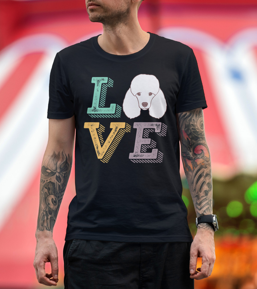 I Love Poodle Puppy Mom Cute Love Poodle T-Shirt