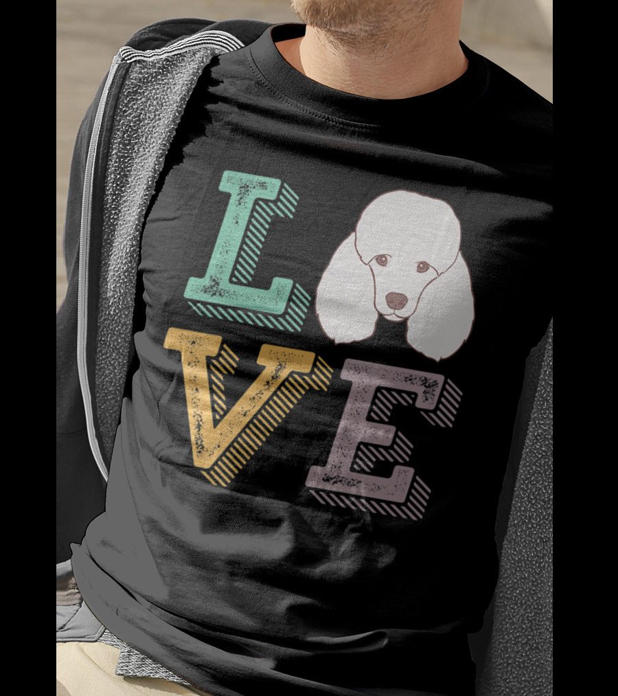 I Love Poodle Puppy Mom Cute Love Poodle T-Shirt