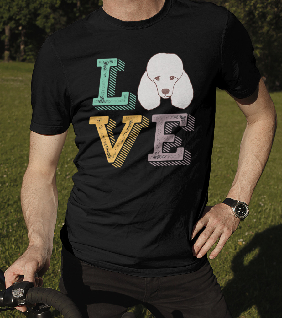 I Love Poodle Puppy Mom Cute Love Poodle T-Shirt