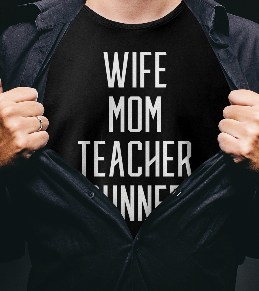 Wife Mom Teacher Runner Mommy Birthday T-Shirt