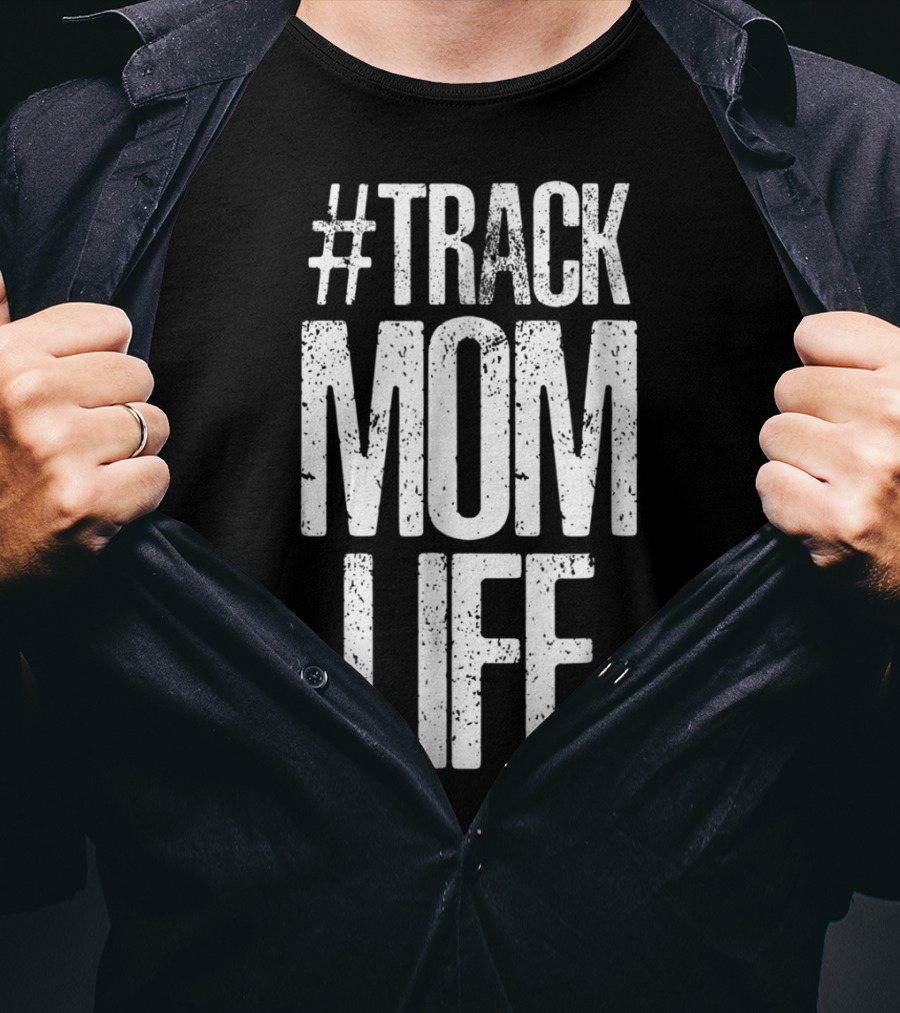 Track Mom Life Marathon T-Shirt