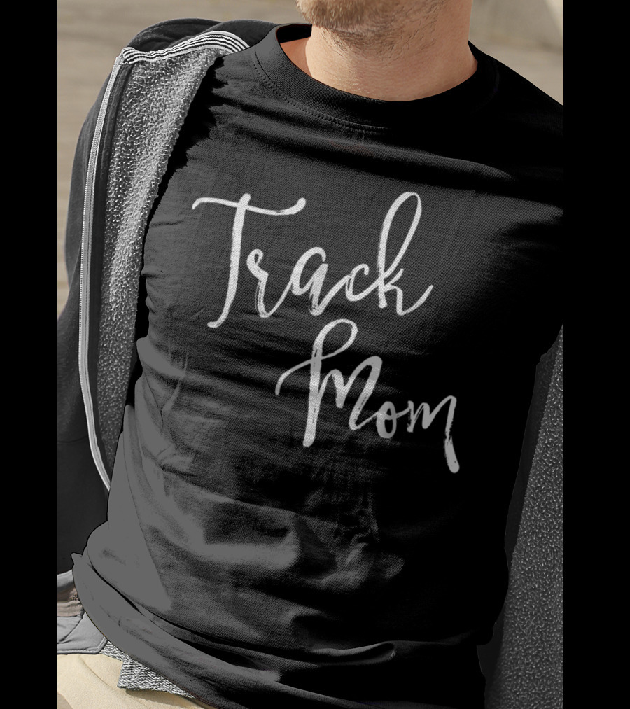 Track Mom Proud Womens Track And Field Supporter S64 T-Shirt