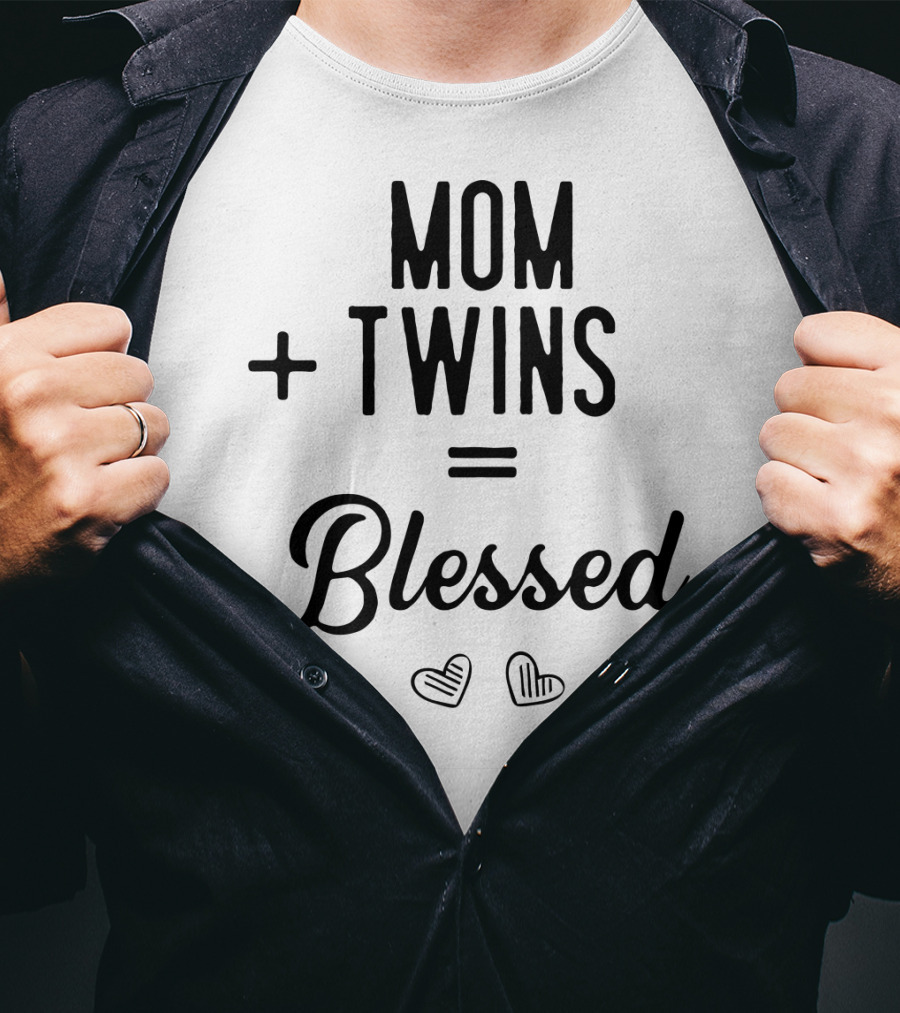 Mom Plus Twins Equals Blessed T-Shirt