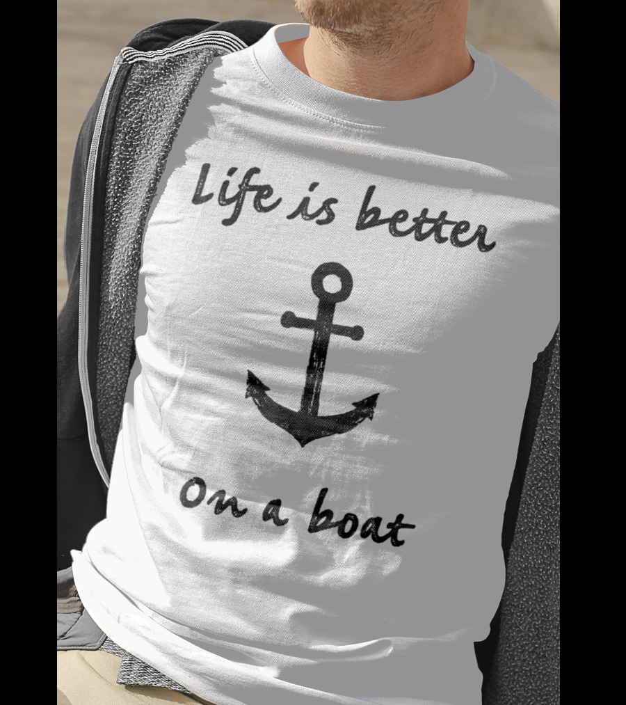 Life Is Better On A Boat Vintage Sailing Boating Fishing Anchor T-Shirt