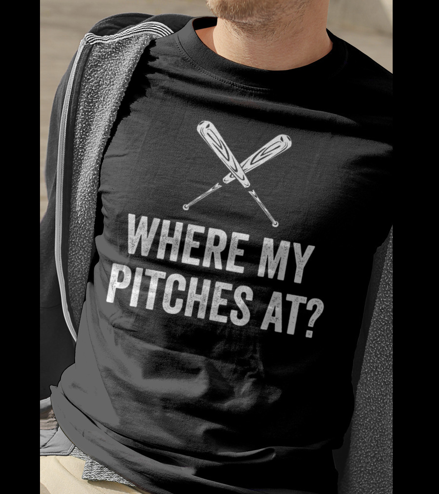 Where My Pitches At Funny Baseball Bats Iconic Humor T-Shirt